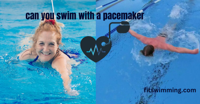 Can You Swim with a Pacemaker? Precautions