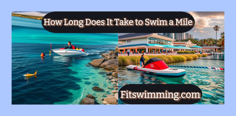 How Long Does It Take to Swim a Mile? A Complete Guide - Fit Swimming