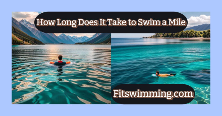 How Long Does It Take to Swim a Mile? A Complete Guide