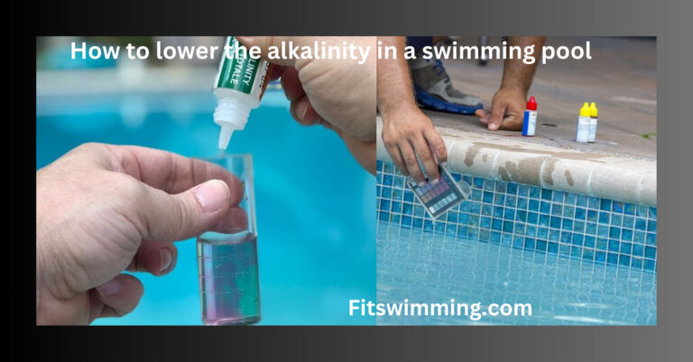 How to lower the alkalinity in a swimming pool